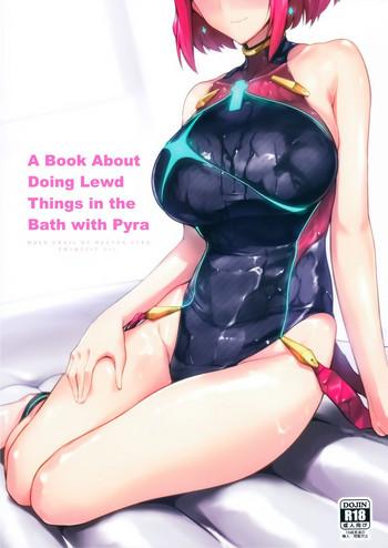 Groping Ofuro de Homura to Sukebe Suru Hon | A Book About Doing Lewd Things in the Bath with Pyra- Xenoblade chronicles 2 hentai Egg Vibrator