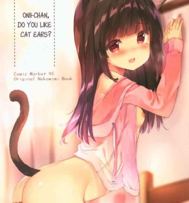 Breeding (C95) [PoyoPoyoSky (Saeki Sola)] Onii-chan Nekomimi wa Osuki desu ka? | Onii-chan, do you like cat ears? [English] [Kyuukei]- Original hentai Gay Latino