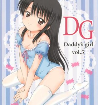 Teenage Porn DG – Daddy's girl Vol.5 Spandex