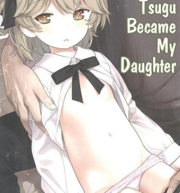 Oral Sex Porn Hatoba Tsugu no Kono Ko ni Shimashita | Hatoba Tsugu Became My Daughter High