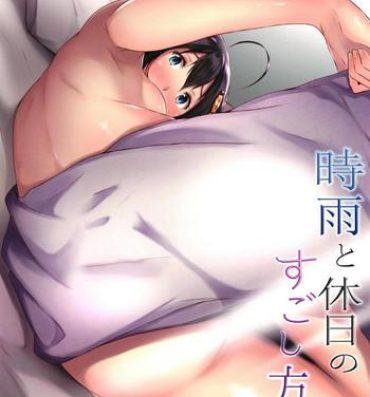 Tributo Shigure to Kyuujitsu no Sugoshikata- Kantai collection hentai Leaked