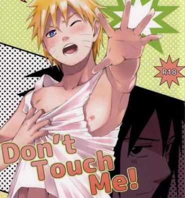 Great Fuck Don't Touch Me!- Naruto hentai Step Brother