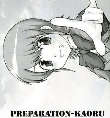 Time PREPARATION-KAORU- Zettai karen children hentai 19yo
