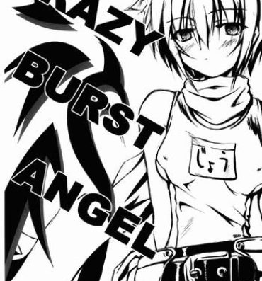 Gostoso CRAZY BURST ANGEL- Burst angel hentai Brunet