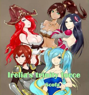 Facebook Irelia's Trinity force- League of legends hentai Big