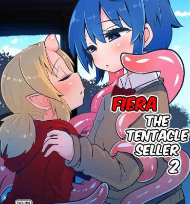 Jacking Shokushu Uri no Fiera 2 | Fiera the Tentacle Seller 2- Original hentai Nice Ass