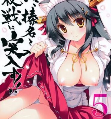 Orgasms Ware, Haruna to Yasen ni Totsunyuu su!! 5- Kantai collection hentai Mature Woman