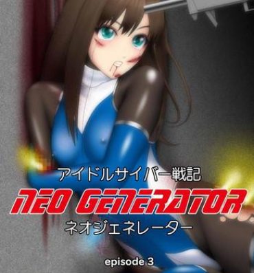 Bribe Idol Cyber Battle NEO GENERATOR episode 3 Seisan! Shi o kakugo shita shunkan- The idolmaster hentai Porn Sluts