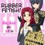 Friends Gomu Fechi! Rubber de Watashi o Tojikomete ♪ | Rubber Fetish! Encase Me with Rubber! ♪ Big Dildo