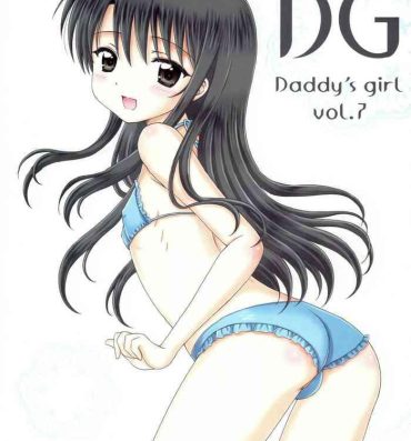 Firsttime DG – Daddy’s Girl Vol. 7- Original hentai Cam Sex